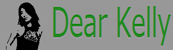 Dear Kelly